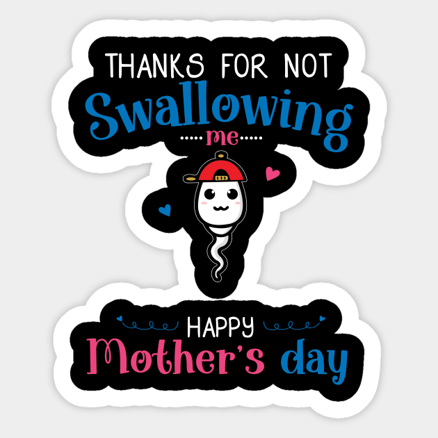 Mothers Day Thanks For Not Swallowing Me for Mother-in-law Sticker by shattorickey.fashion